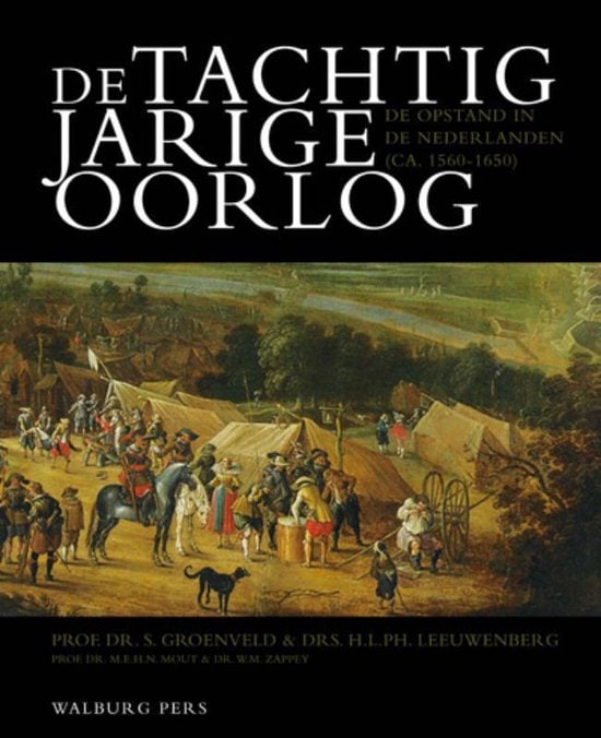 Boek de Tachtigjarige Oorlog, opstand en consolidatie in de Nederlanden