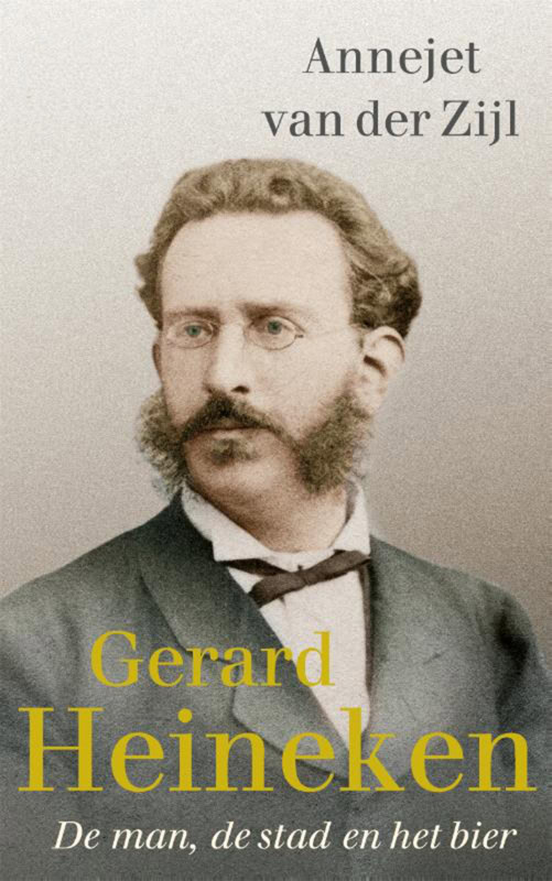 Gerard Heineken door Annejet van der Zijl