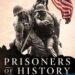 Prisoners of History – Keith Lowe