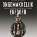 Ongemakkelijk erfgoed – Jos van Beurden