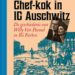 Chef-kok in IG Auschwitz – Dick Verhofstadt