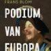 Podium van Europa – Frans Blom