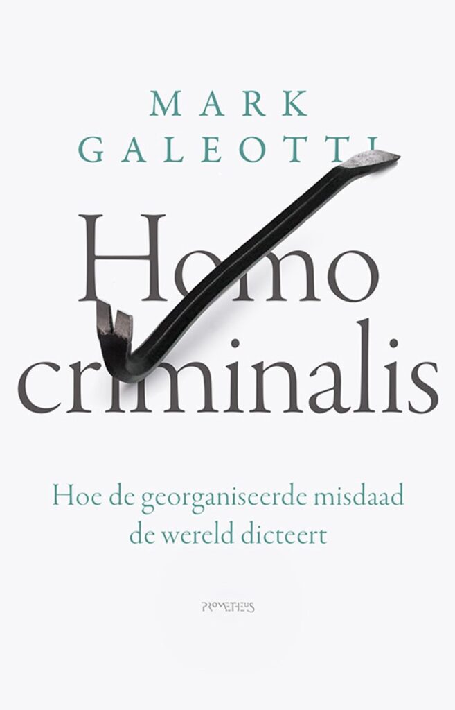 Homo criminalis door Mark Galeotti