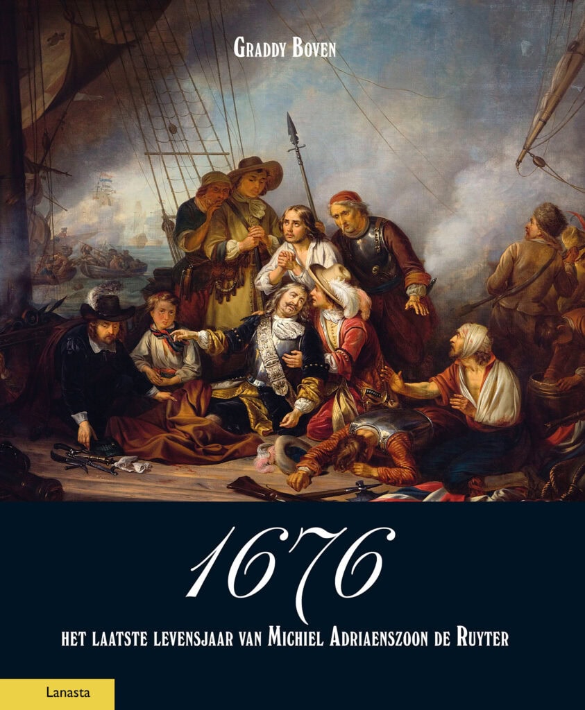 1676 het laatste levensjaar van Michiel Adriaenszoon de Ruyter