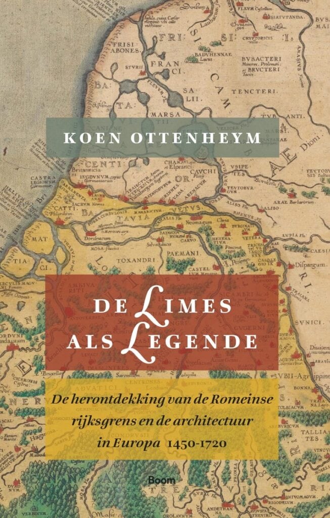 De Limes als legende door Koen Ottenheym