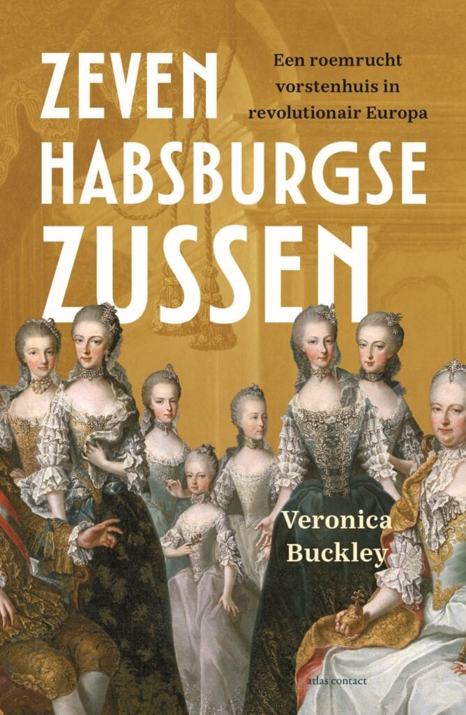 Zeven Habsburgse zussen door Veronica Buckley