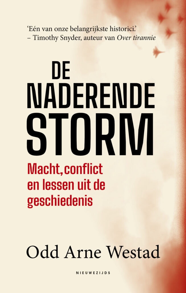 De naderende storm door Odd Arne Westad