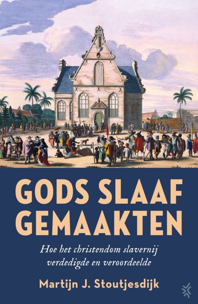 Gods slaaf gemaakten door Martijn Stoutjesdijk