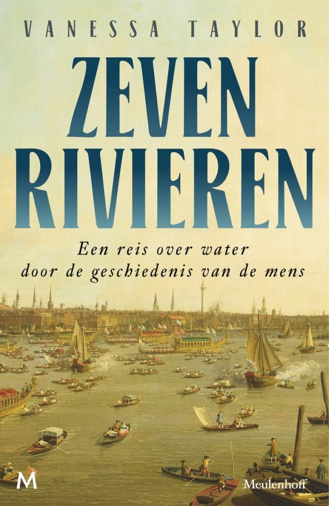 Zeven rivieren door Vanessa Taylor